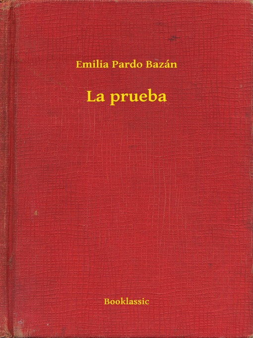 Title details for La prueba by Emilia Pardo Bazán - Available